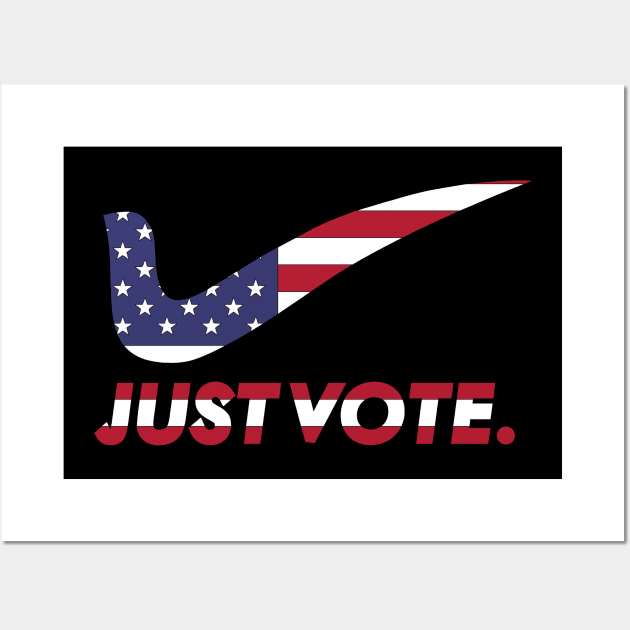 Just Vote Patriotic Colors Wall Art by Muzehack